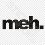Meh
