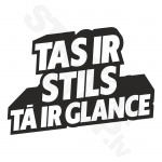Tas Ir Stils Tā Ir Glance