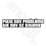 Piķis Nav Problēma