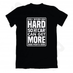 T-krekls - I Work Hard