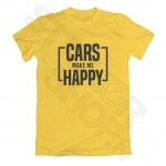 T-krekls - Cars Make Me Happ