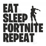 Eat Sleep Fortnite Repeat