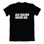 T-krekls - Old Volvos Never Die