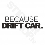 Because Drift Car