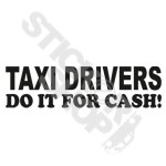 Taxi Drivers Do It For Cash