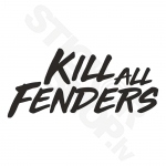 Kill All Fenders