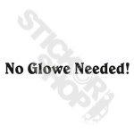No Glowe Needed