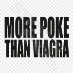 More Poke Than Viagra